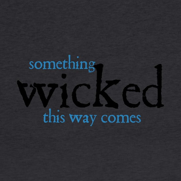 Something Wicked - Shakespeare by The Blue Box